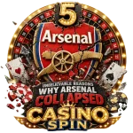 5 Unbelievable Reasons Why Arsenal Collapsed
